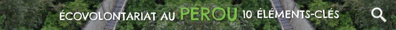 Ecovolontariat au Pérou 10 Éleménts-Clés Ecovolontariat au Pérou 10 Éleménts-Clés